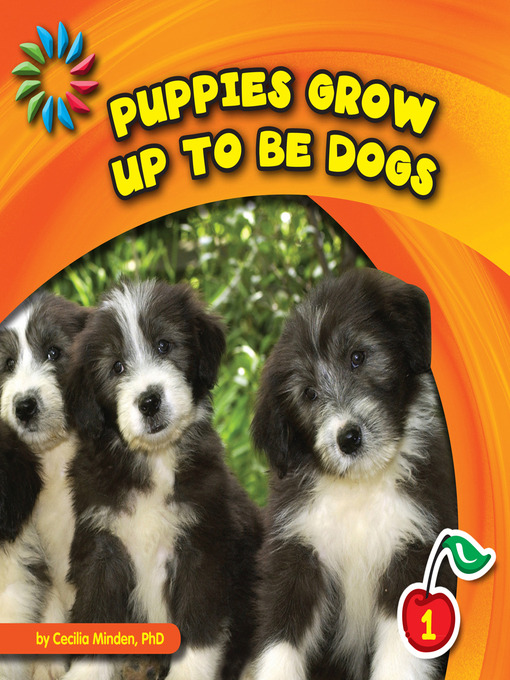 Cecilia Minden创作的Puppies Grow up to Be Dogs作品的详细信息 - 可供借阅